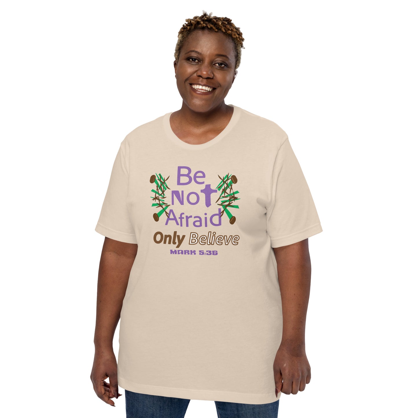 Be not afraid only believe Christian tee, Soft Cream
