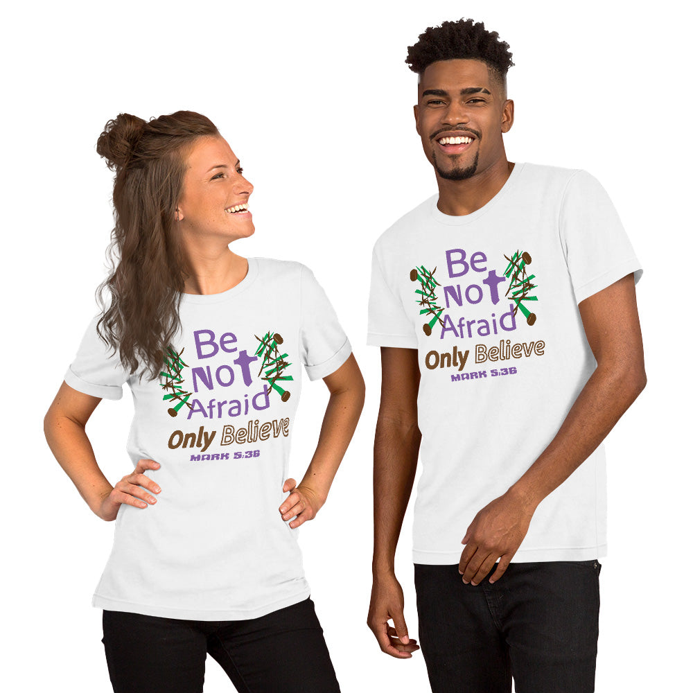 Be not afraid only believe Christian tee, White