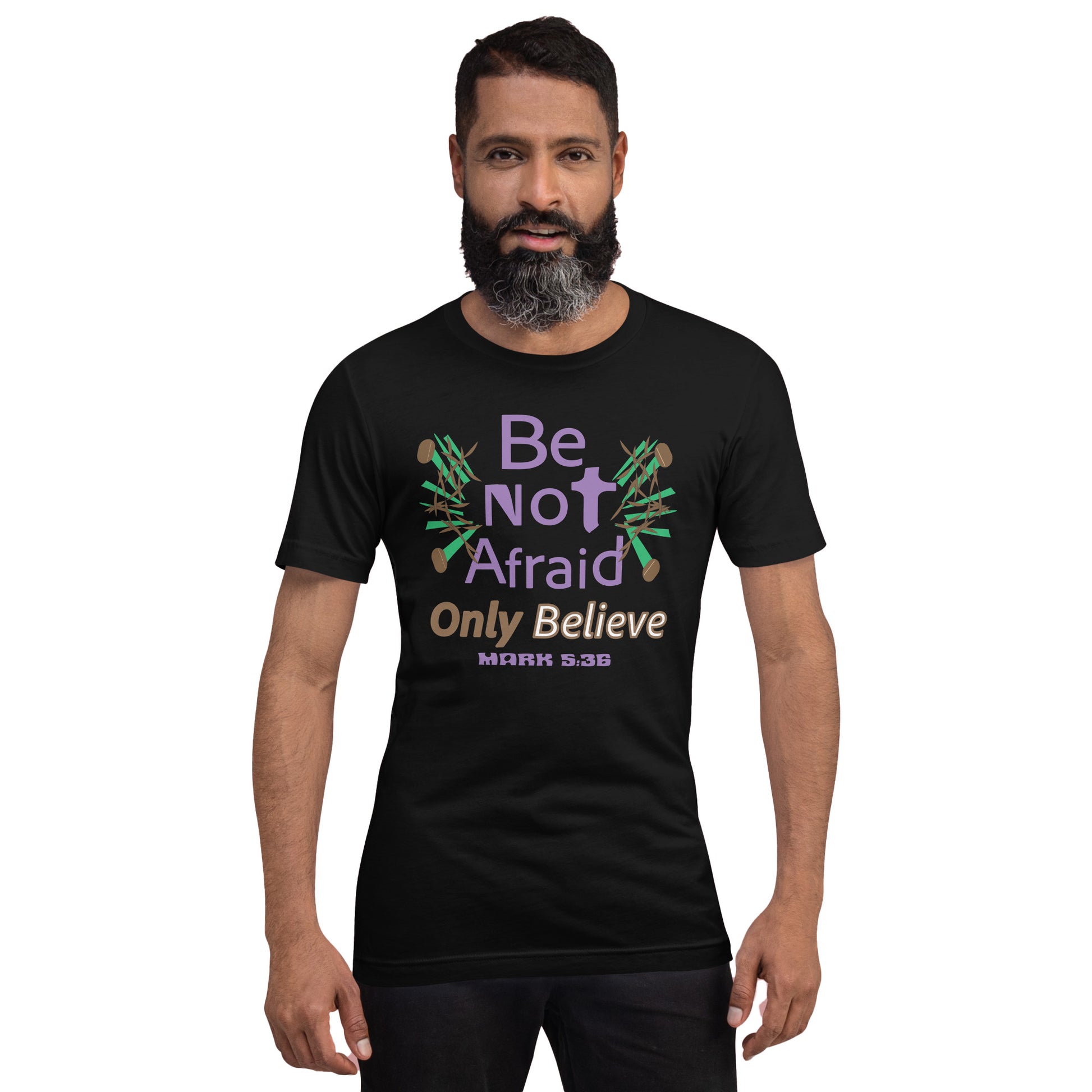Black be not afraid only believe Mark 5:36 christian t-shirt
