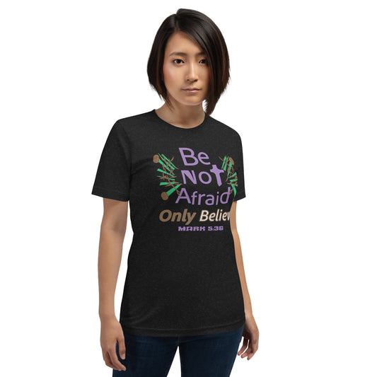 Be not afraid only believe Christian tee, Heather Black
