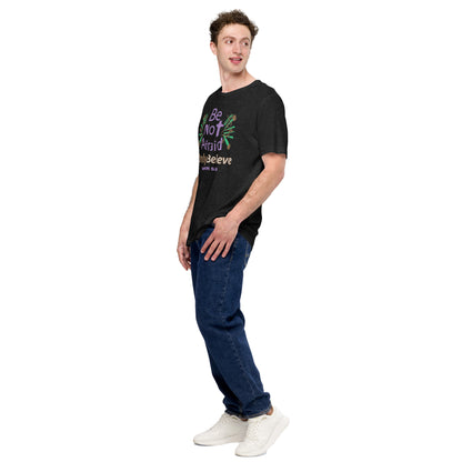 Be not afraid only believe Christian tee, Heather Black
