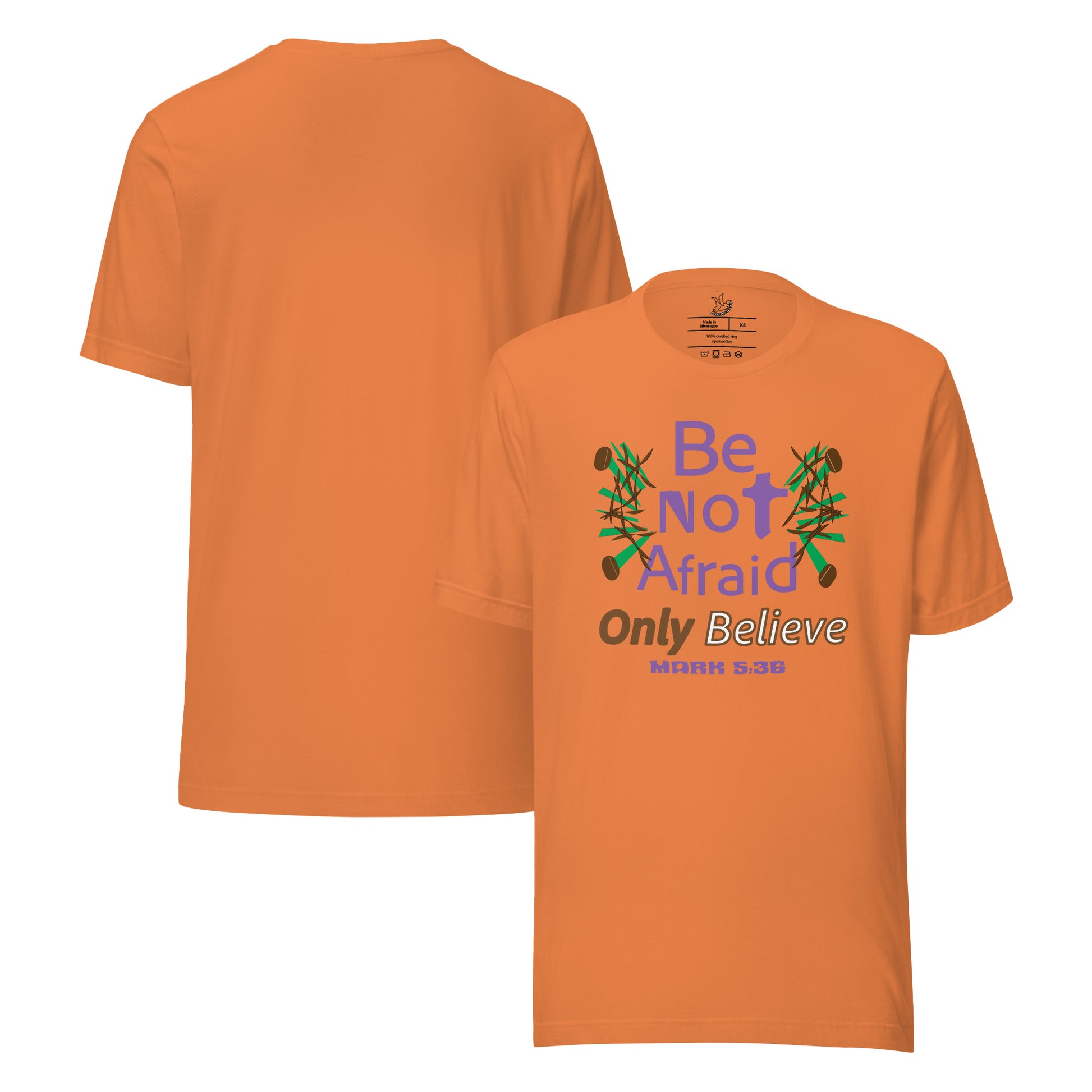 Burnt orange be not afraid only believe Mark 5:36 christian t-shirt