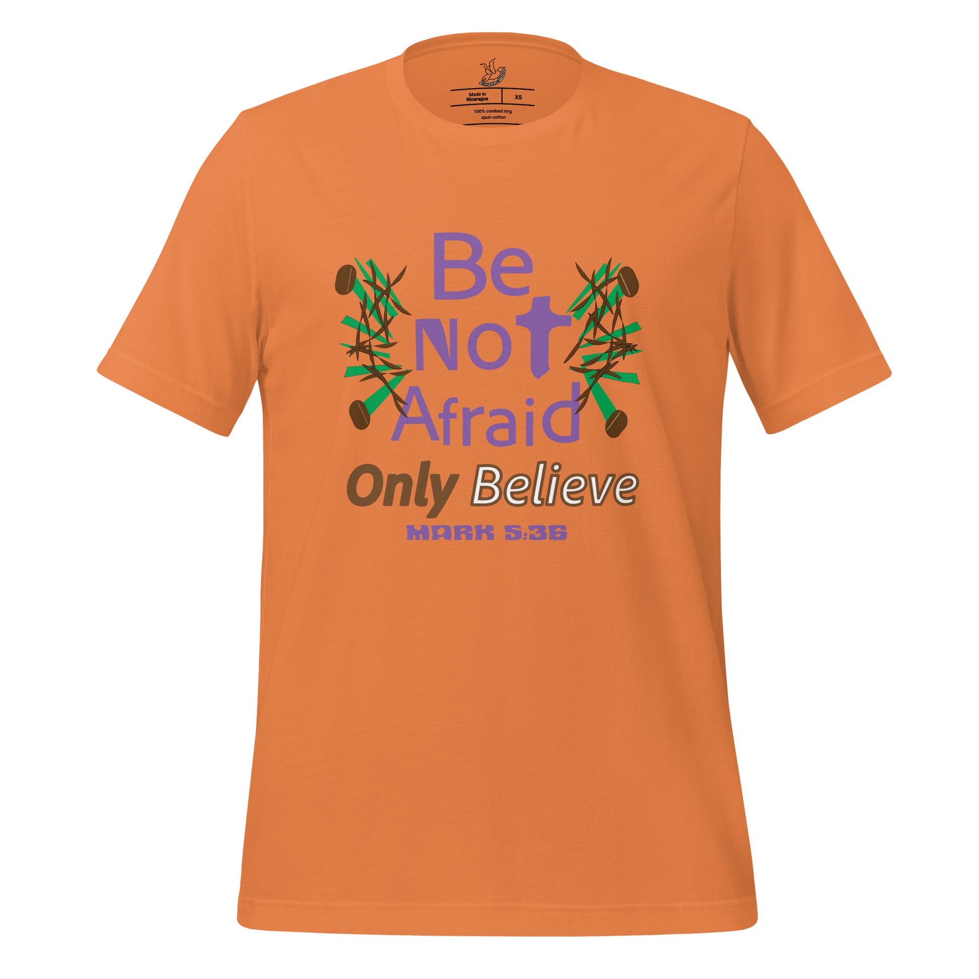 Burnt orange be not afraid only believe Mark 5:36 christian t-shirt