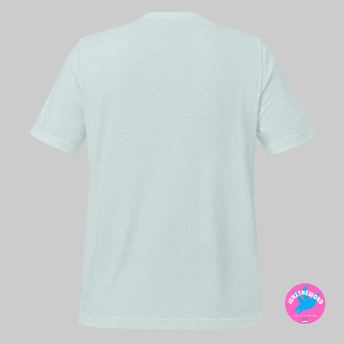 Heather Prism Ice Blue Christian unisex t-shirt for teens, men and women be not afraid