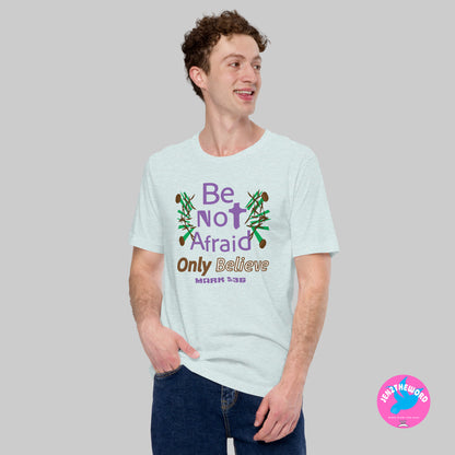 Male wearing a Heather Prism Ice Blue Christian unisex t-shirt for teens, men and women be not afraid