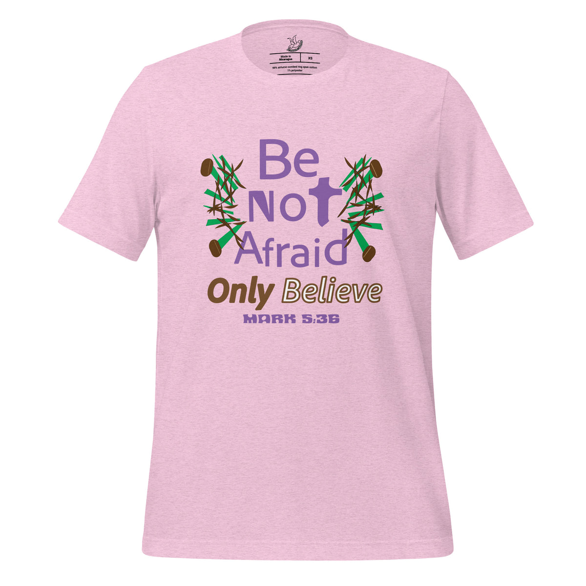 Heather Prism Lilac be not afraid only believe Mark 5:36 christian t-shirt