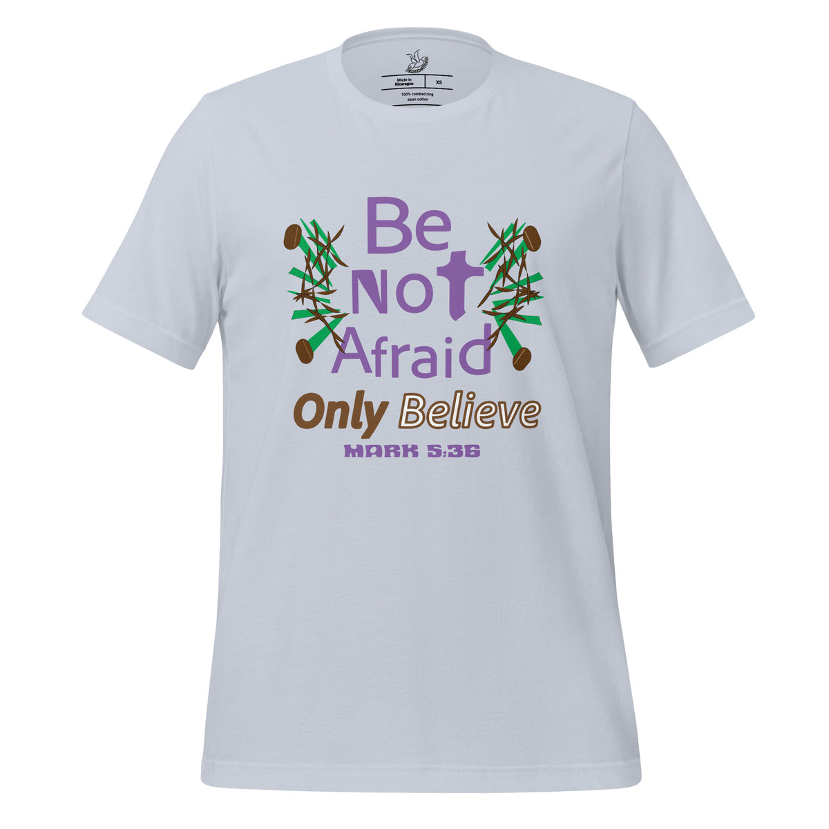 Light Blue be not afraid only believe Mark 5:36 christian t-shirt
