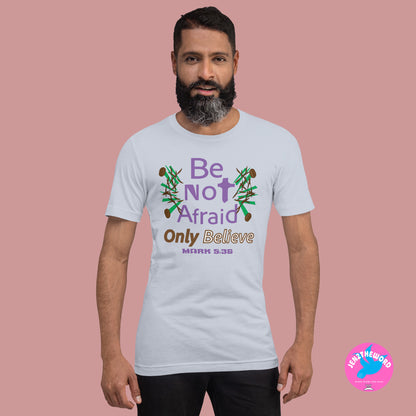 Light Blue Christian unisex t-shirt for teens, men and women be not afraid