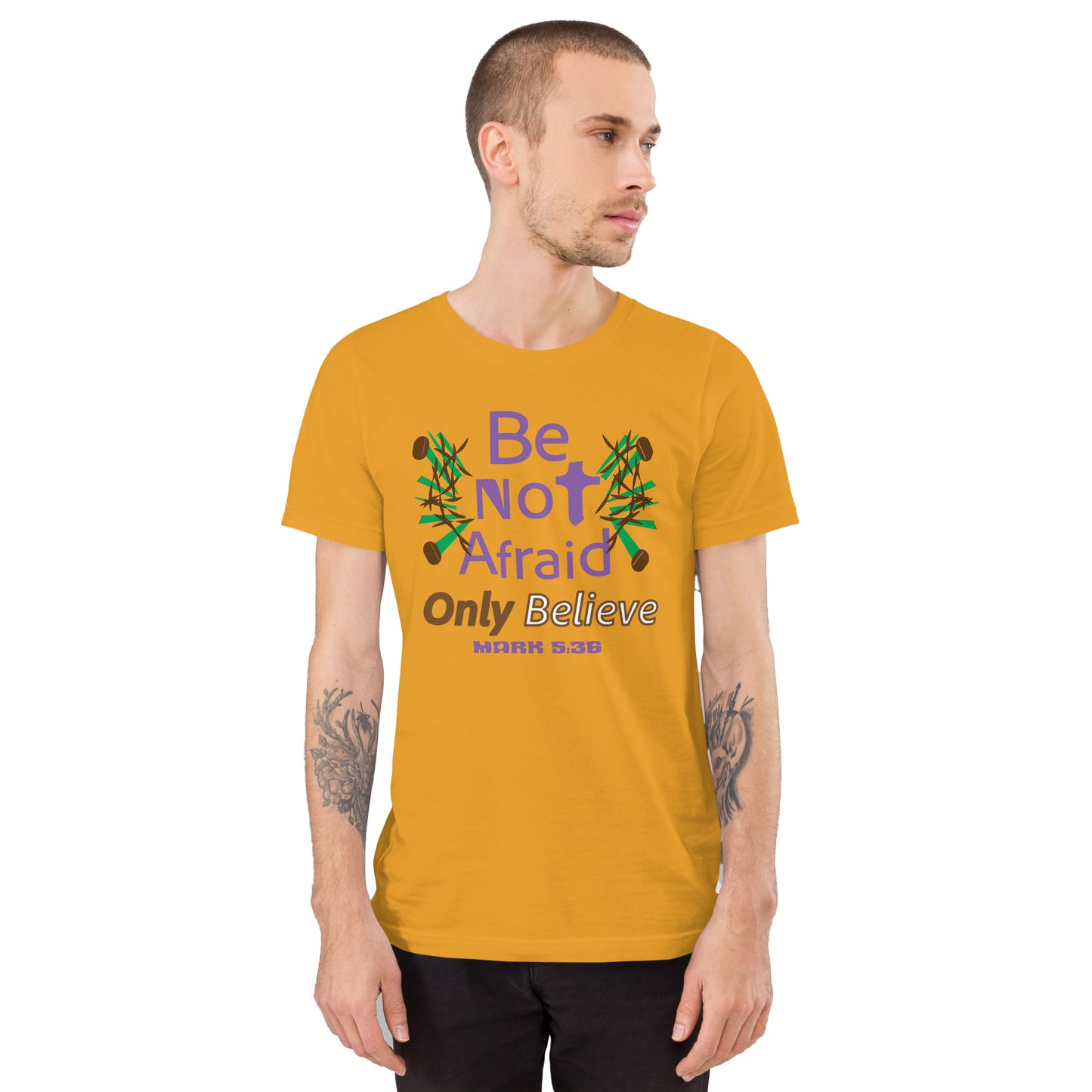Mustard be not afraid only believe Mark 5:36 christian t-shirt