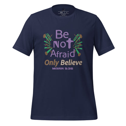 Navy be not afraid only believe Mark 5:36 christian t-shirt