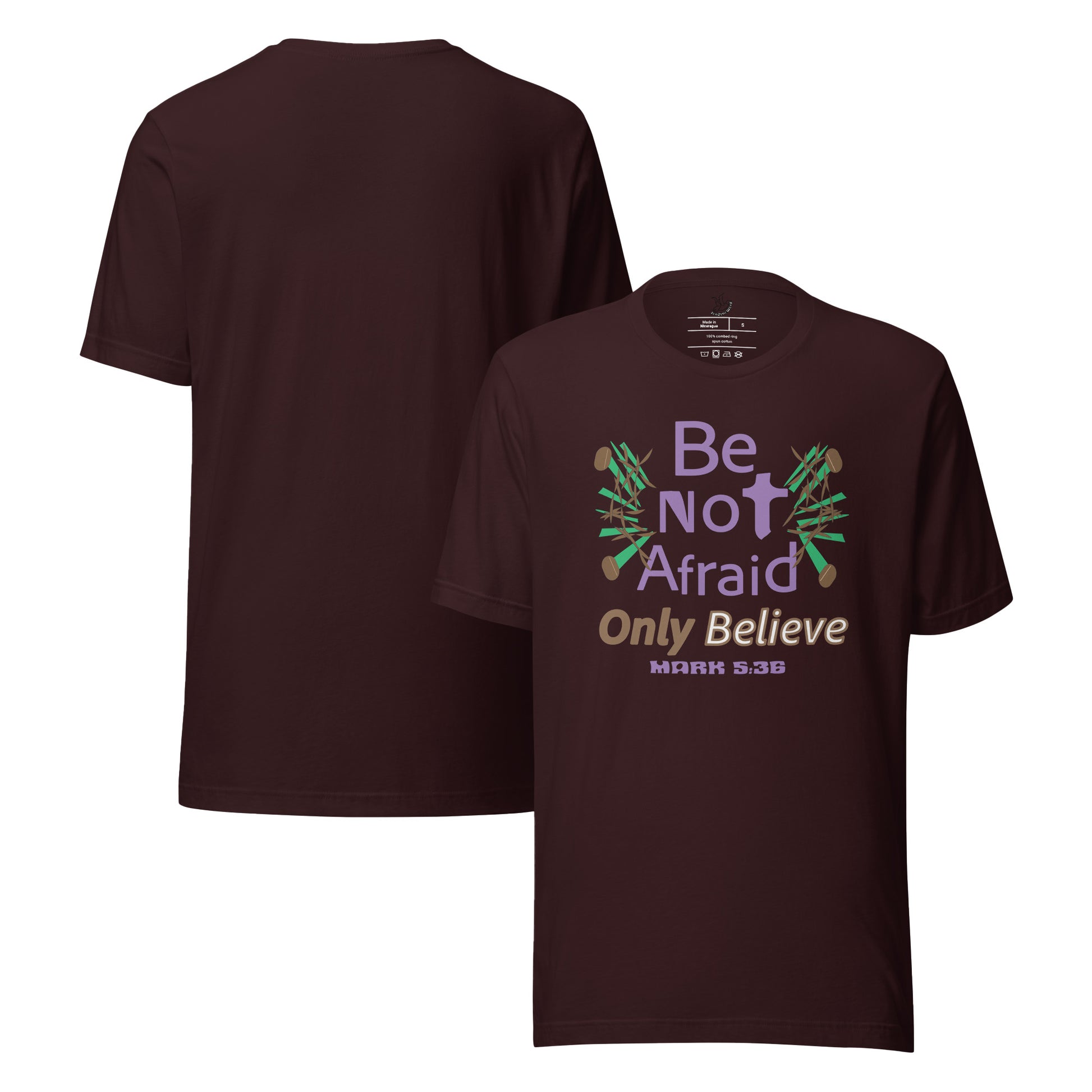 Oxblood black be not afraid only believe Mark 5:36 christian t-shirt