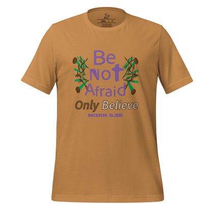 Toast be not afraid only believe Mark 5:36 christian t-shirt