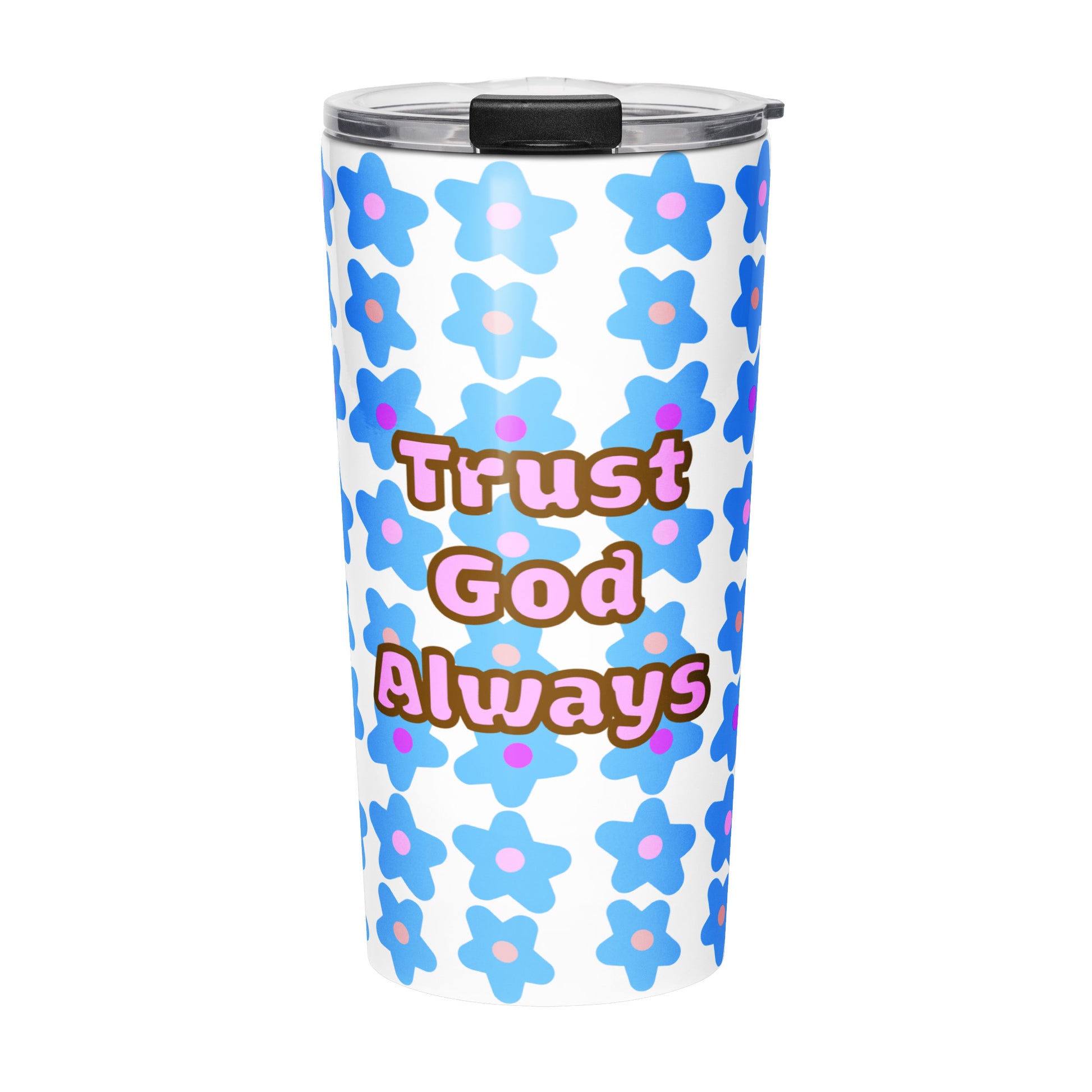 Tumbler water bottle with blue floral pattern and 'Trust God Always' text on a white background