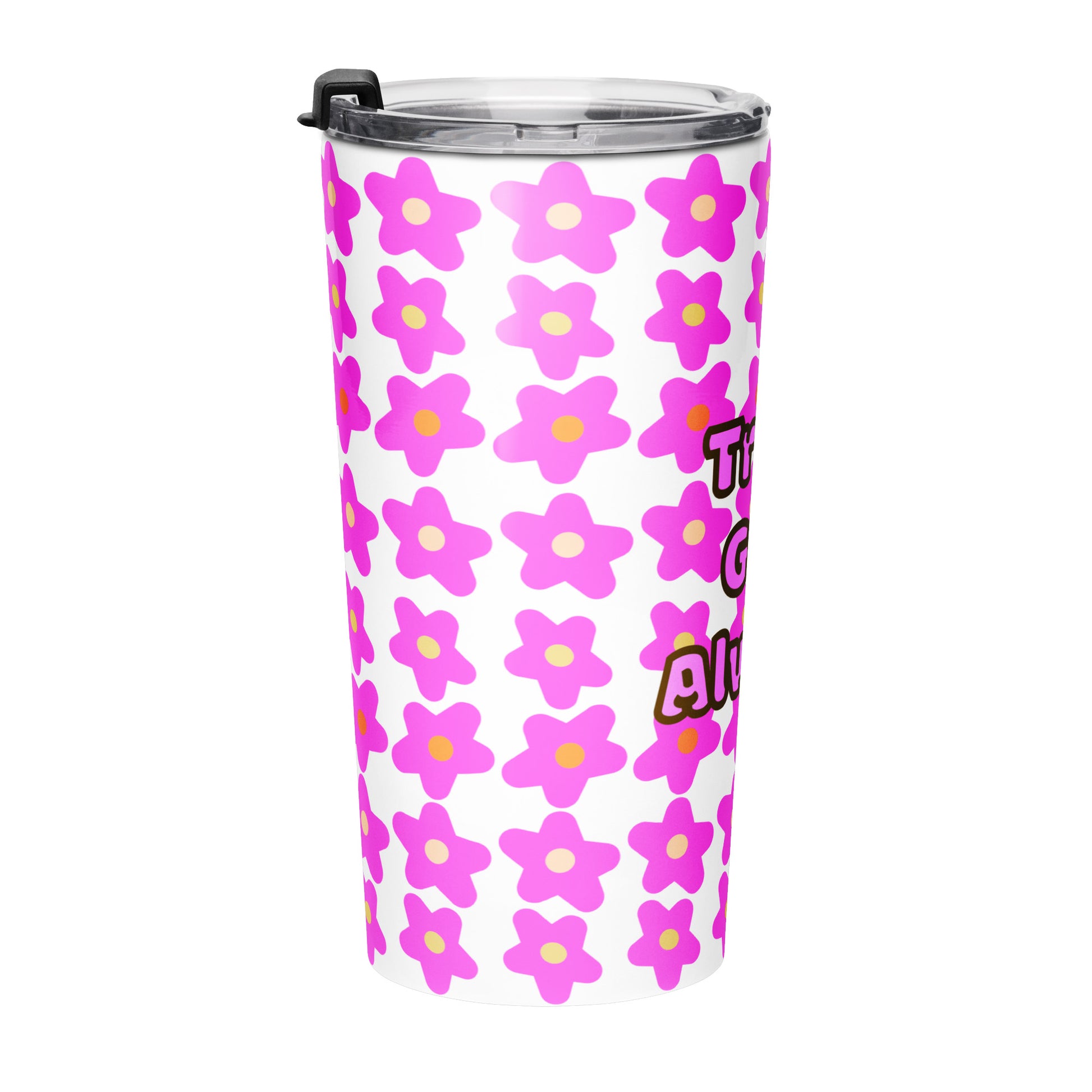 Right side view of tumbler water bottle with pink floral pattern and 'Trust God Always' text on a white background